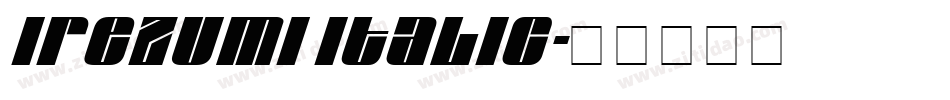 Irezumi Italic字体转换
